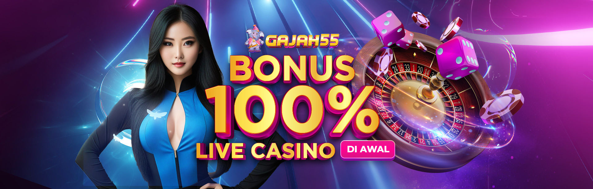 BONUS LIVE CASINO 100 GAJAH55